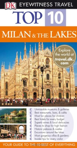 Top 10 Milan The Lakes Eyewitness Top 10 Travel Guides Dk Publishing