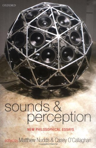 Sounds And Perception New Philosophical Essays 1st Edition Matthew Nudds
