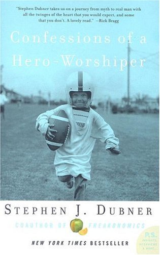 Confessions Of A Heroworshiper Ps Stephen J Dubner