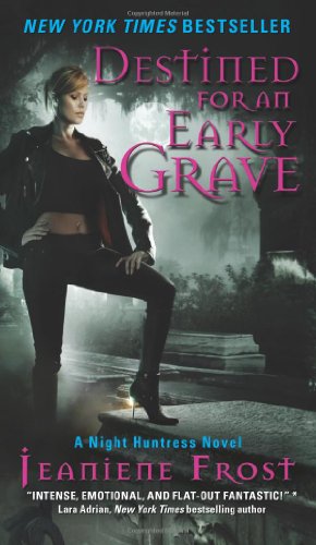 Destined For An Early Grave Night Huntress Book 4 Original Jeaniene Frost