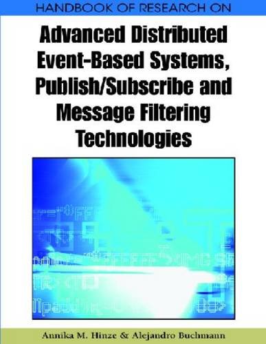 Principles And Applications Of Distributed Eventbased Systems First Annika M Hinze