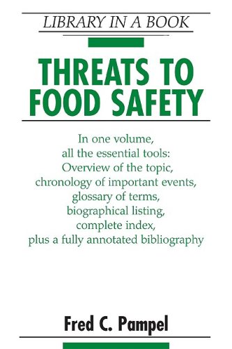 Threats To Food Safety Library In A Book Fred C Pampel