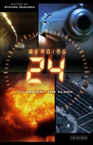 Reading 24 Tv Against The Clock Reading Contemporary Television Steven Peacock