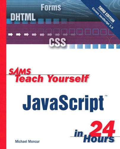 Sams Teach Yourself Javascript In 24 Hours 3rd Ed 3rd Edition Michael Moncur