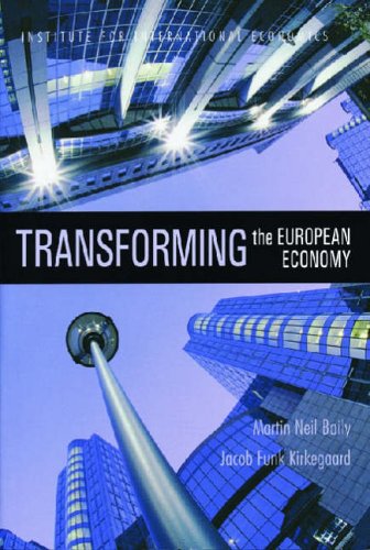 Transforming The European Economy Martin Neil Baily Jacob Funk Kirkegaard