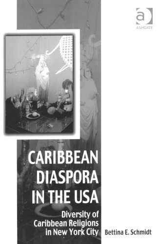 Caribbean Diaspora In The Usa Diversity Of Caribbean Religions In New York City Bettina E Schmidt
