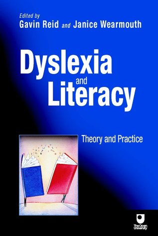 Dyslexia And Literacy Theory And Practice Open University Set Book Gavin Reid