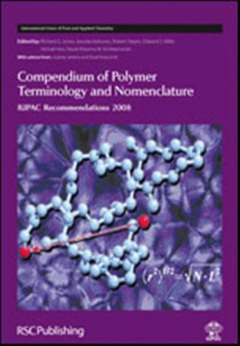 Compendium Of Polymer Terminology And Nomenclature Iupac Recommendations 2008 1st Edition Jones Richard G