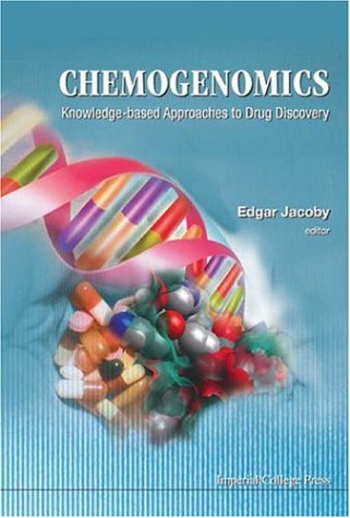 Chemogenomics Knowledgebased Approaches To Drug Discovery 1st Edition Edgar Jacoby Ed