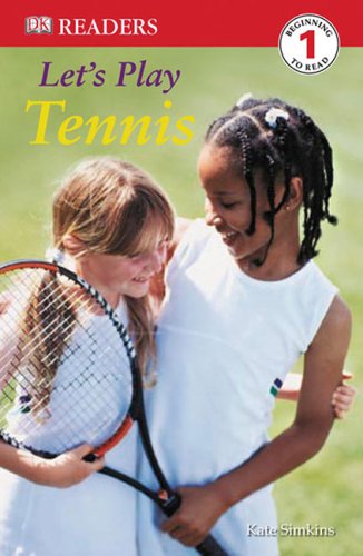 Lets Play Tennis Dk Readers Level 1 Kate Simkins