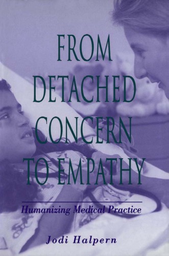 From Detached Concern To Empathy Humanizing Medical Practice Jodi Halpern