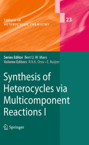 Synthesis Of Heterocycles Via Multicomponent Reactions I 1st Edition Luca Banfi