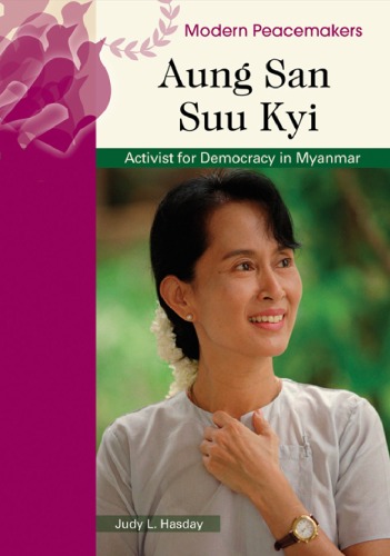 Aung San Suu Kyi Modern Peacemakers Judy L Hasday