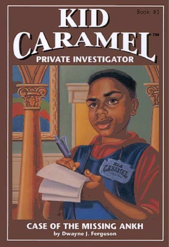 The Case Of The Missing Ankh Kid Carmel Private Investigator No 1 Bk 1 Dwayne J Ferguson