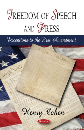 Freedom Of Speech And Press Exceptions To The First Amendment Henry Cohen