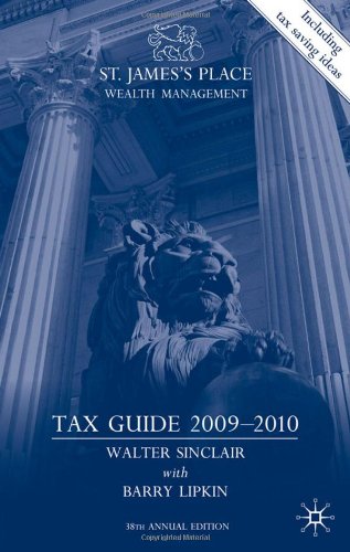 St Jamess Place Tax Guide 20092010 38th Edition Walter Sinclair