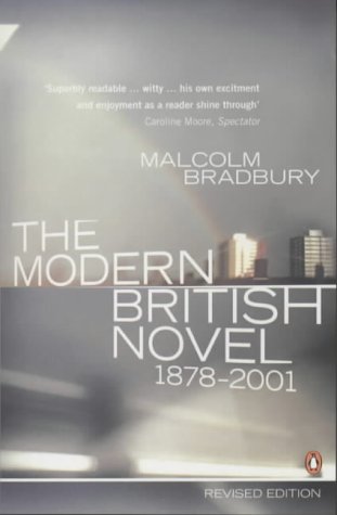 The Modern British Novel 2nd Malcolm Bradbury