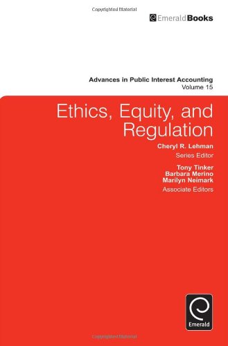Ethics Equity And Regulation Advances In Public Interest Accounting Cheryl R Lehman