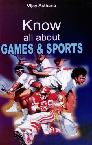 Know All About Games Sports Vijay Asthana