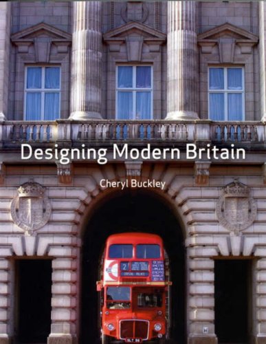 Designing Modern Britain Cheryl Buckley