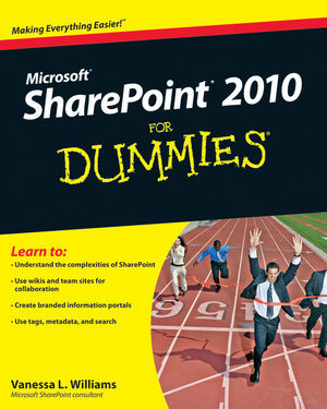 Sharepoint 2010 For Dummies 1st Edition Vanessa L Williams