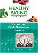 Nutrition And Weight Management Healthy Eating A Guide To Nutrition 2nd Edition Lori A Smolin
