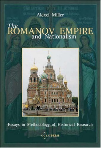 The Romanov Empire And Nationalism English Ed Rev And Enl Alexei Miller