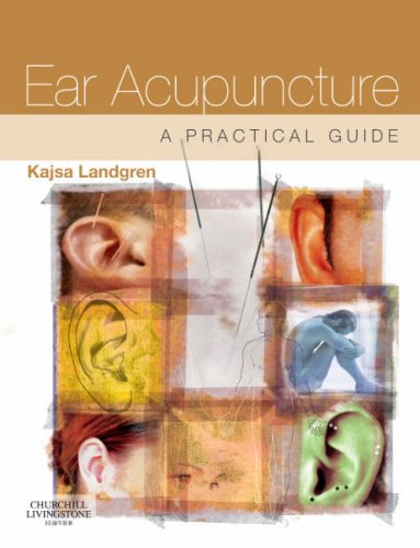 Ear Acupuncture A Practical Guide 1st Edition Kajsa Landgren