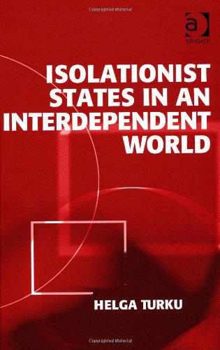 Isolationist States In An Interdependent World Harele Helga Turku