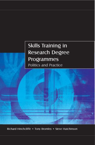 Skills Training In Research Degree Programmes 1st Edition Richard Hinchcliffe