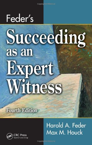 Feders Succeeding As An Expert Witness Fourth Edition 4th Edition Harold A Feder