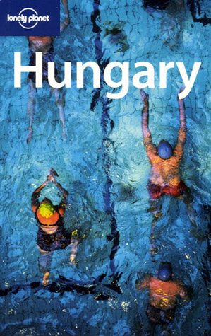 Hungary Country Guide 5th Edition Neal Bedford Steve Fallon