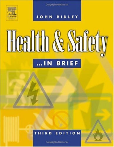 Health And Safety In Brief Third Edition 3rd Edition John Ridley
