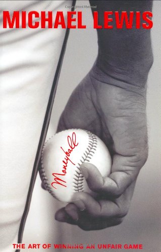 Moneyball The Art Of Winning An Unfair Game 1st Michael Lewis