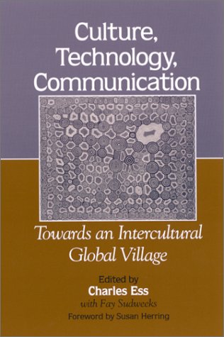 Culture Technology Communication Towards An Intercultural Global Village Susan Herring