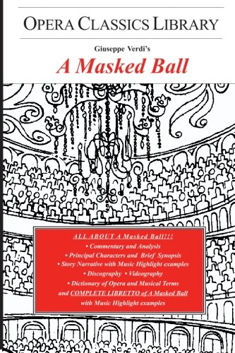A Masked Ball Opera Classics Library Burton D Fisher
