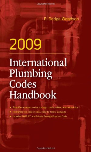 2009 International Plumbing Codes Handbook 1st Edition R Woodson