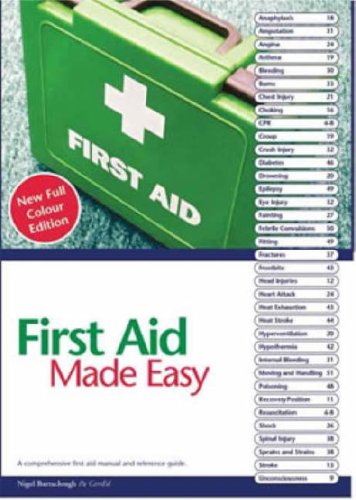 First Aid Made Easy A Comprehensive Manual And Reference Guide 4th Revised Edition Nigel Barraclough