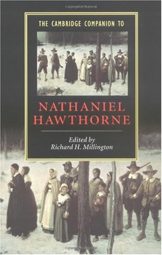 The Cambridge Companion To Nathaniel Hawthorne Cambridge Companions To Literature Richard H Millington
