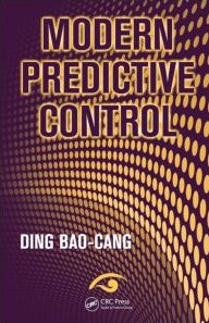 Modern Predictive Control 1st Edition Ding Baocang