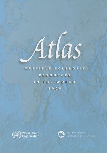 The Atlas Of Multiple Sclerosis Resources In The World 2008 1st Edition World Health Organization