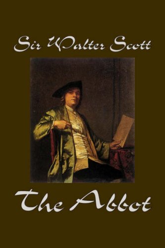 The Abbot Sir Walter Scott