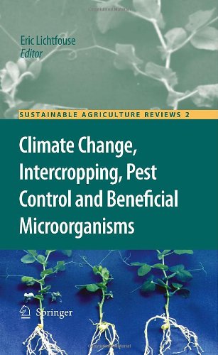 Climate Change Intercropping Pest Control And Beneficial Microorganisms Climate Change Intercropping Pest Control And Beneficial Microorganisms 1st Edition Eric Lichtfouse Eds
