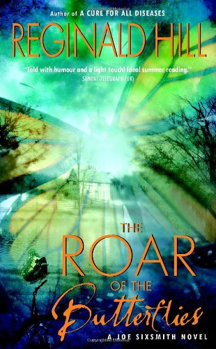 The Roar Of The Butterflies Reprint Reginald Hill