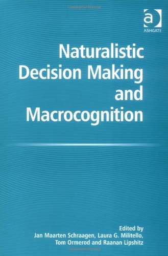 Naturalistic Decision Making And Macrocognition Jan Maarten Schraagen
