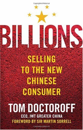 Billions Selling To The New Chinese Consumer Tom Doctoroff