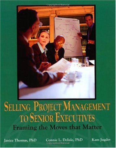 Selling Project Management To Senior Executives Janice Thomas