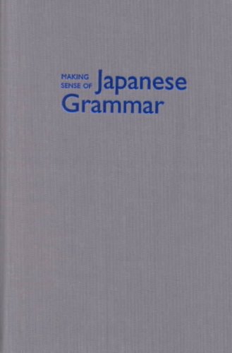 Making Sense Of Japanese Grammar A Clear Guide Through Common Problems Bilingual Zeljko Cipris Shoko Hamano