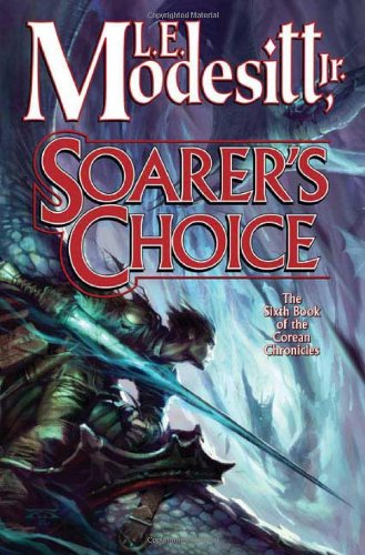 Soarers Choice First Edition L E Modesitt