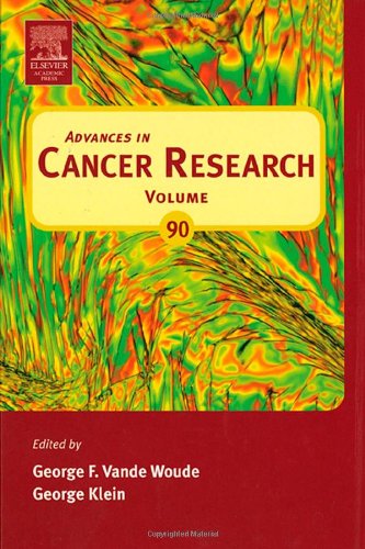 Advances In Cancer Research 90 1st Edition George F Vande Woude Editor
